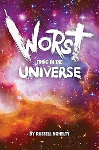 Worst Thing the Universe