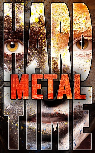 Metal: Hard Time, Book 1