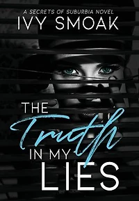 The Truth My Lies