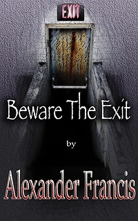 Beware The Exit
