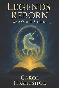Legends Reborn: and other stories