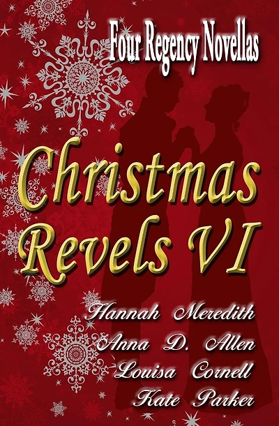 Christmas Revels VI: Four Regency Novellas
