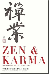 Zen & Karma: Teachings of Roshi Taisen Deshimaru