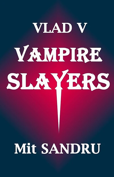 Vampire Slayers: Dead slayers tell no tales