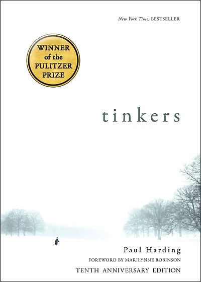 Tinkers (Pulitzer Prize Winner) (10th Anniversary Edition)