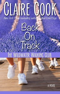 The Wildwater Walking Club: Back on Track: Book 2 of The Wildwater Walking Club series