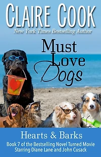 Must Love Dogs: Hearts & Barks: (Book 7)