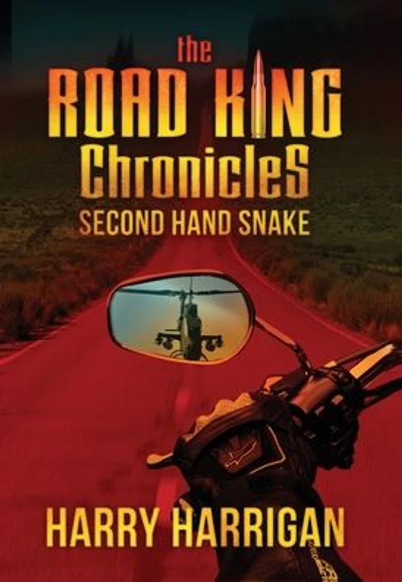 The Road King Chronicles: Second Hand Snake