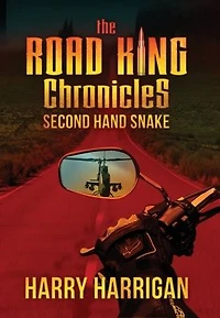 The Road King Chronicles: Second Hand Snake
