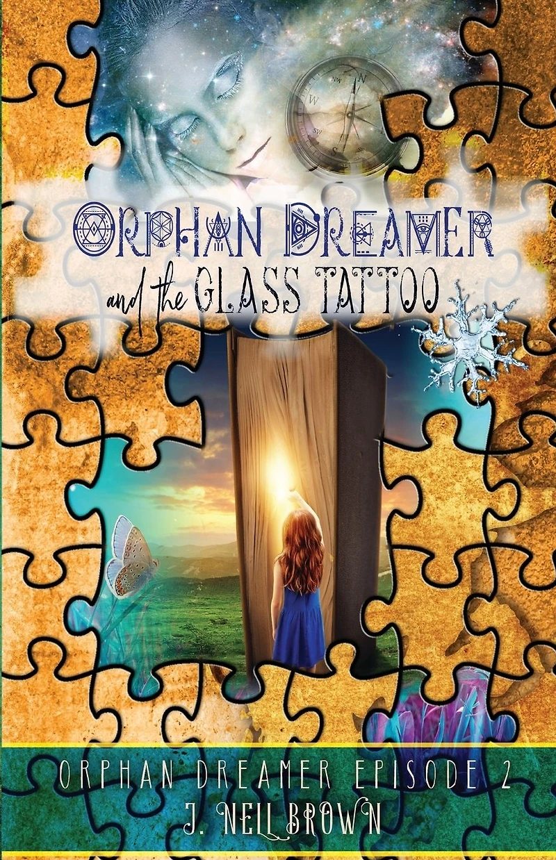 Orphan Dreamer and the Glass Tattoo: A Novel