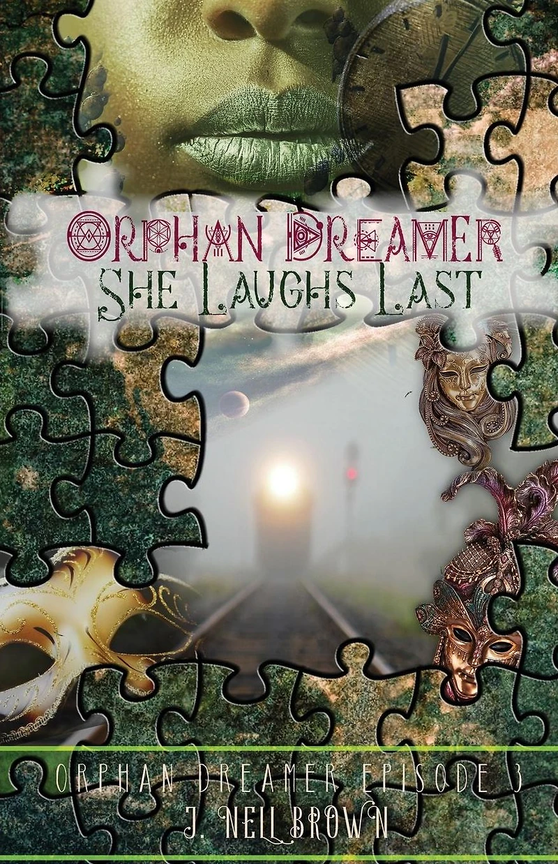 She Laughs Last (Orphan Dreamer Saga, #3)