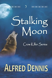 Stalking Moon: Crow Killer Series - Book 7