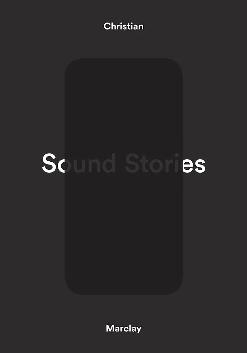 Christian Marclay: Sound Stories