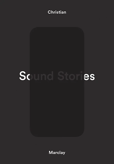 Christian Marclay: Sound Stories