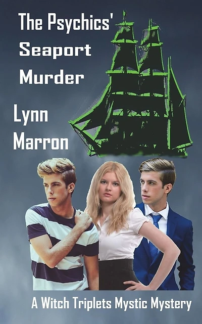 The Psychics' Seaport Murder: A Witch Triplets Mystic Mystery