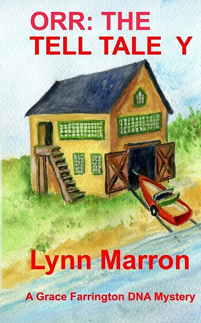 Orr: The Tell Tale Y: A Grace Farrington DNA Mystery
