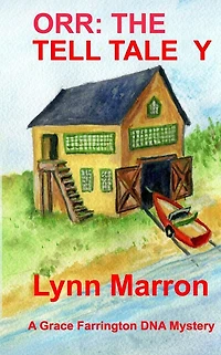 Orr: The Tell Tale Y: A Grace Farrington DNA Mystery