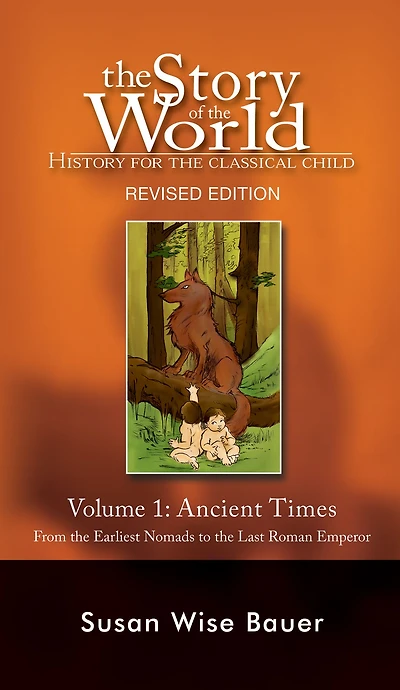 Story of the World, Vol. 1: History for Classical Child: Ancient Times