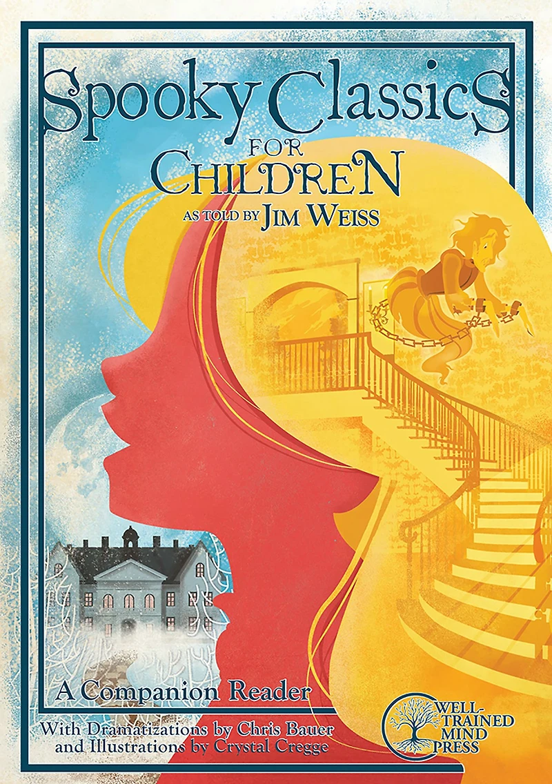 Spooky Classics for Children: A Companion Reader with Dramatizations