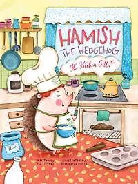 Hamish the Hedgehog, Kitchen Critter