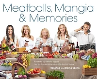 Meatballs, Mangia & Memories