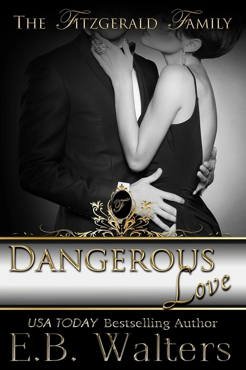 Dangerous Love (book #4 The Fitzgerald Family)