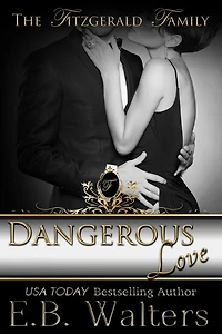 Dangerous Love (book #4 The Fitzgerald Family)