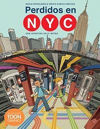 Perdidos en NYC: una aventura el metro: A TOON Graphic