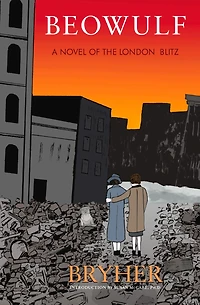 Beowulf: A Novel of the London Blitz