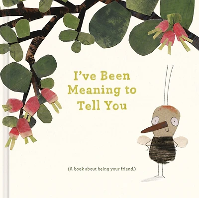 I've Been Meaning to Tell You