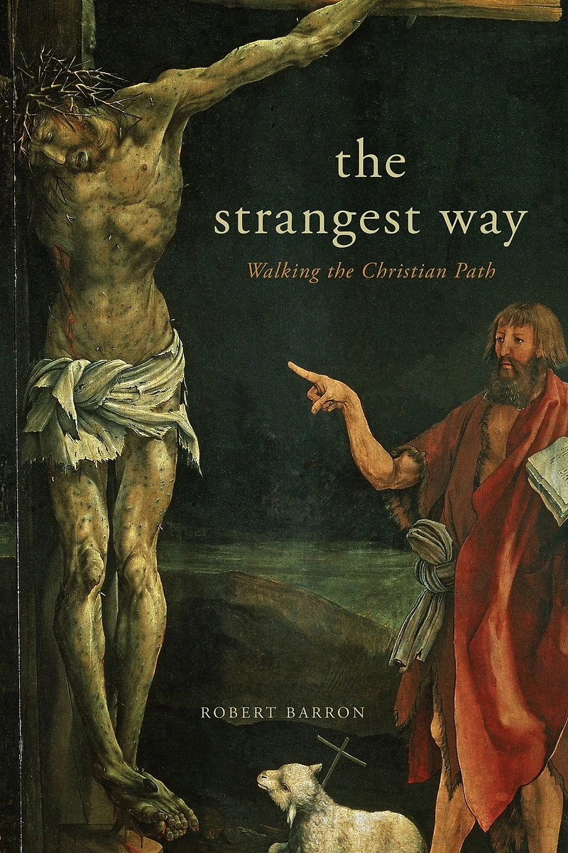 the Strangest Way: Walking Christian Path