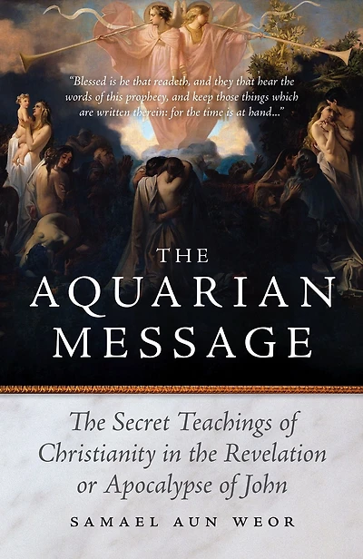 the Aquarian Message: Secret Teachings of Christianity Revelation or Apocalypse John