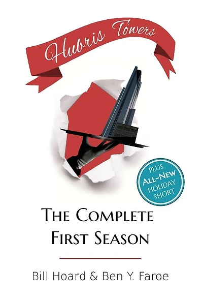 Hubris Towers: The Complete First Season