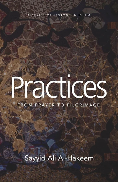 Practices: From Prayer to Pilgrimage