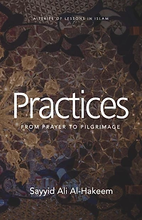 Practices: From Prayer to Pilgrimage