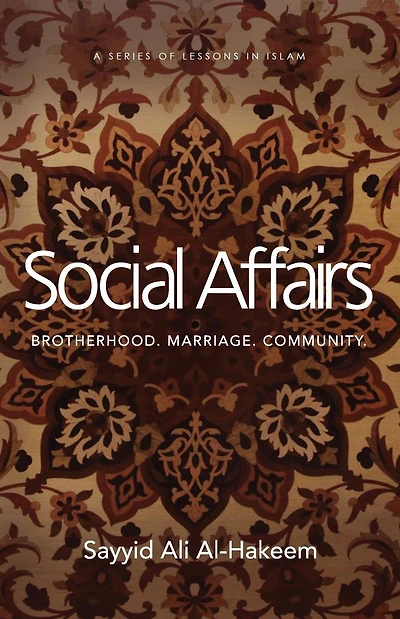 Social Affairs: Brotherhood. Marriage. Community.