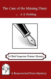 the Case of Missing Diary: A Chief Inspector Pointer Mystery