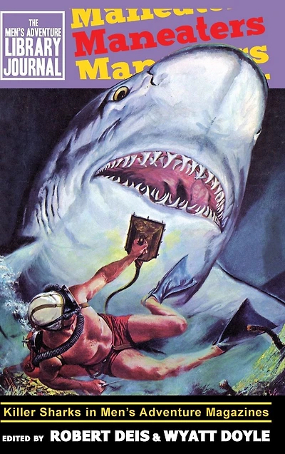 Maneaters: Killer Sharks Men's Adventure Magazines