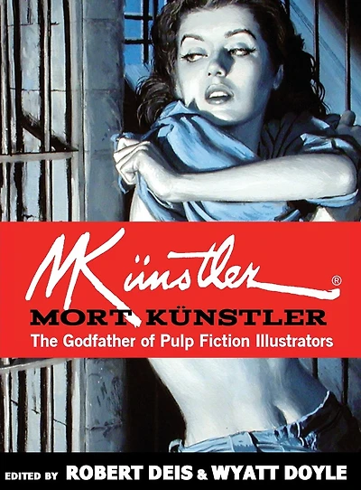 Mort K�nstler: The Godfather of Pulp Fiction Illustrators