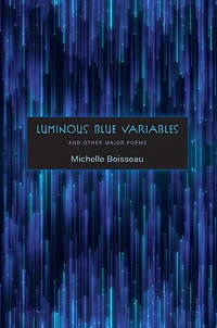 Luminous Blue Variables: and Other Major Poems