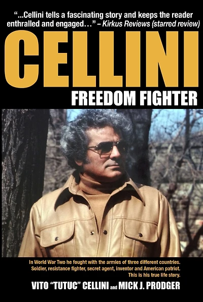 Cellini-Freedom Fighter: This is his true life story.