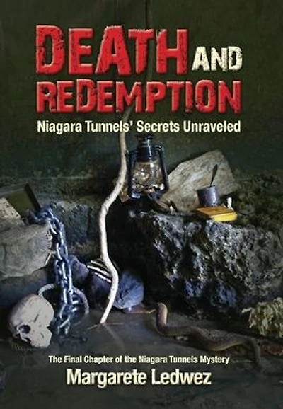 Death and Redemption: Niagara Tunnels' Secrets Unraveled