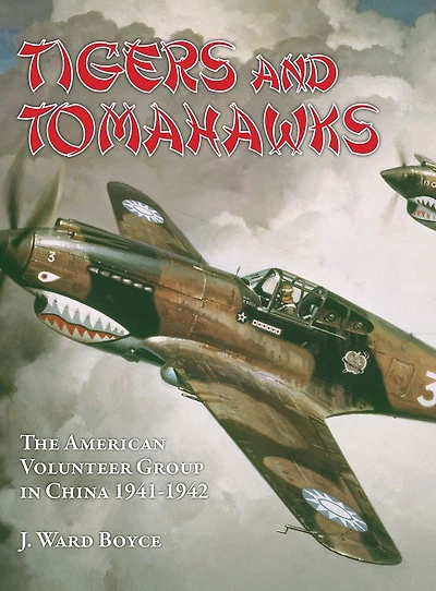Tigers and Tomahawks: The American Volunteer Group in China 1941-1942