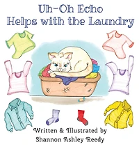 Uh-Oh Echo Helps with The Laundry: Book One / Adventures