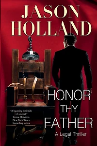 Honor Thy Father: A Legal Thriller