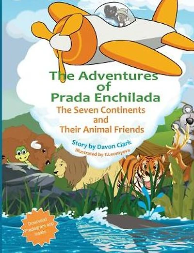 The Adventures of Prada Enchilada: The Seven Continents and Their Animal Friends
