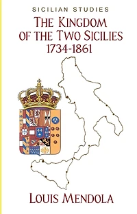 the Kingdom of Two Sicilies 1734-1861