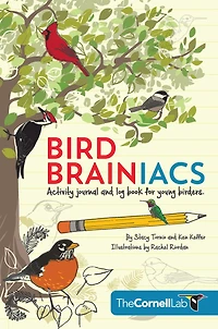 Bird Brainiacs: Activity journal and log book for young birders
