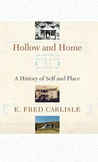 Hollow and Home: A History of Self Place