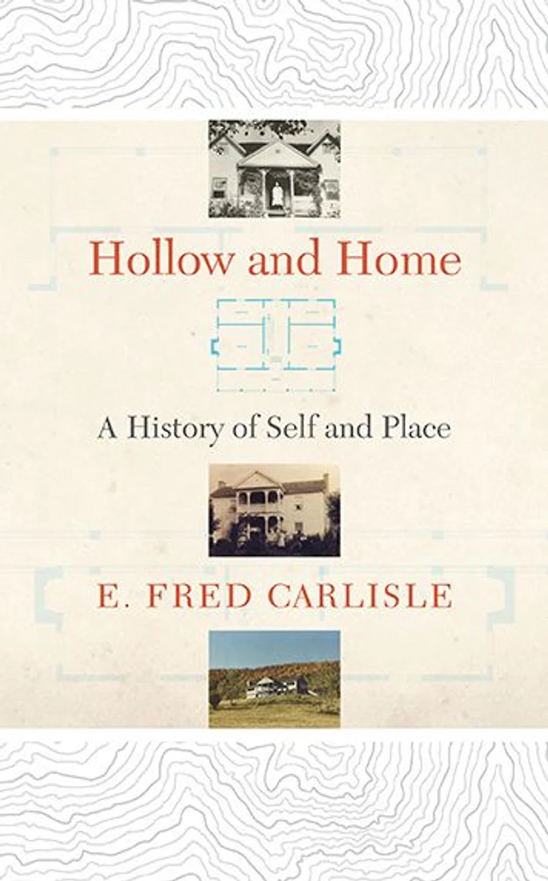Hollow and Home: A History of Self Place
